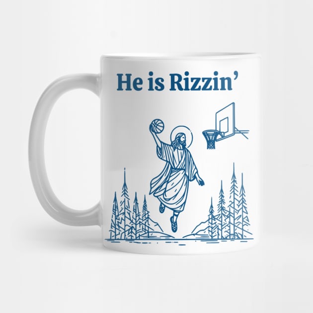 He Is Rizzin Funny Jesus He Is Rizzen by AdoreedArtist